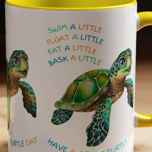 Great Turtle Day Coffee Mug, Swim, Eat, Float, Bask, Inspirational Gift, Cute Ocean Decor, Sea Turtle Lover, Eco-Friendly Coffee Cup