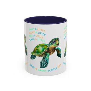 Great Turtle Day Coffee Mug, Swim, Eat, Float, Bask, Inspirational Gift, Cute Ocean Decor, Sea Turtle Lover, Eco-Friendly Coffee Cup
