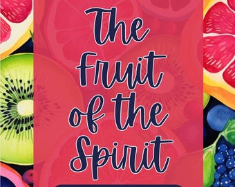 The Fruit of the Spirit