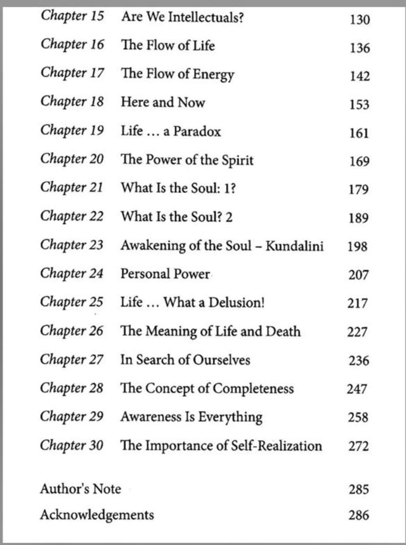 May include: A book's table of contents, featuring chapter titles like "The Flow of Life" and "The Power of the Spirit." The text is in black font on a white background, with page numbers listed to the right. The book's theme is self-discovery.