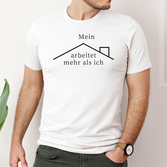 Mein Dach arbeitet mehr als ich Shirt, Solar PV Humor T-Shirt, Photovoltaik Shirt Deutsch, Solarenergie Tee, Organic & Standard