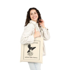 Well behaved women seldom make history Tote Bag | Vintage Suffragette Illustration - Black or Natural image 5