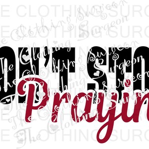Don&#39;t Stop Prayin&#39;