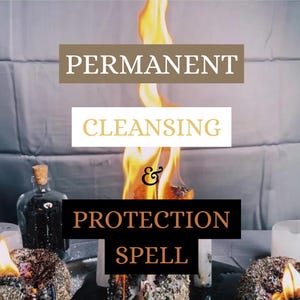 Ultimate Purification Spell – Remove Negative Energy, Curses & Black Magic for Permanent Protection - Permanent Cleansing Protection Spell