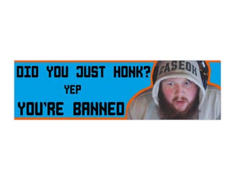 CASEOH YOU're BANNED-bumpersticker