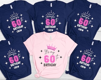 Custom 60th Birthday Crew Shirts , Personalized Party Matching Tees, Its My 60th Bday Tshirt