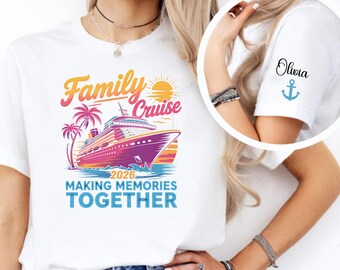Family Cruise Shirt 2026, Making Memories Together, Custom Vacation Tshirt, Matching Trip Shirts