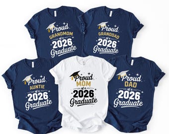 Proud Mom 2026 Graduate T-Shirt, Family Graduation Tee