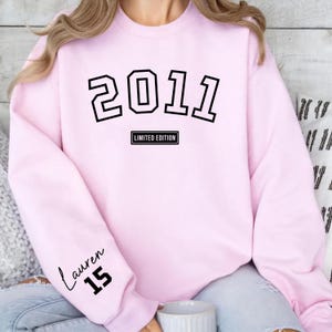2011 Limited Edition Sweatshirt: Custom Name & Age Birthday Crewneck