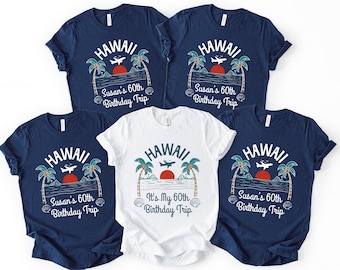 Personalized Hawaii Trip Shirt, Custom 60th Birthday Tshirt, Vacation Tee
