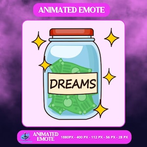 May include: An animated emote featuring a glass jar filled with green money and the word "DREAMS" on a white label. The jar has a red lid and is surrounded by yellow starbursts. The text "ANIMATED EMOTE" appears at the top and bottom.