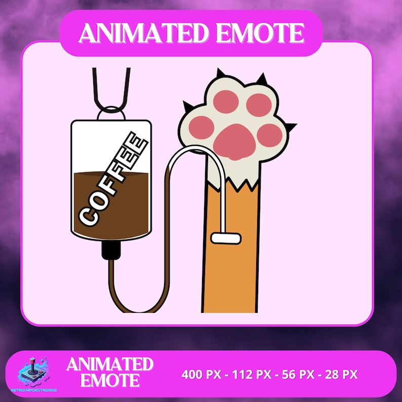 May include: An animated emote design featuring a coffee IV bag and a cat paw. The coffee bag is labeled "COFFEE" and the paw has pink pads. The design is set against a pink background with the text "ANIMATED EMOTE".