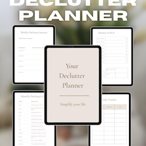 May include: A digital declutter planner with the title "DECLUTTER PLANNER" in white text. The planner includes weekly, monthly, and sales tracker templates. The central tablet displays "Your Declutter Planner" and "Simplify your life."