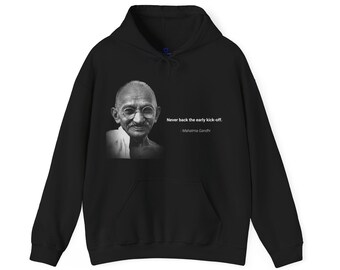 The 'Never Back The Early Kick-Off' Hoodie