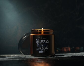 Always Be Reading Scented Soy Candle: Cozy Book Lover Gift