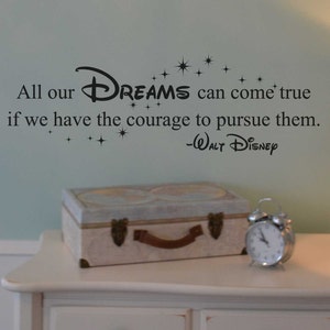 All our dreams can come true if quote disney wall decal  vinyl wall lettering, home decor, Walt Disney, we do disney home decor KW1202