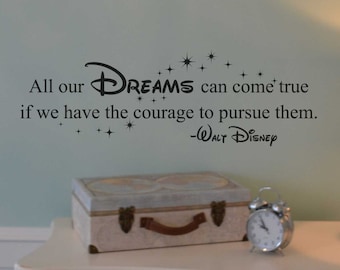 All our dreams can come true if quote disney wall decal  vinyl wall lettering, home decor, Walt Disney, we do disney home decor KW1202