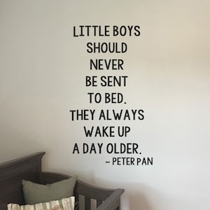 Peter Pan Wall Decal - Little Boys Should Never Be Sent To Bed - Nursery Wall Sticker BC852