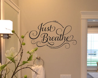Just Breathe Wandtattoo niedliches Schlafzimmer Wandtattoo KW1179