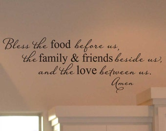 Bless the food before us, the family and friends beside us vinyl wall lettering sticker decal home decor art for the kitchen KW642