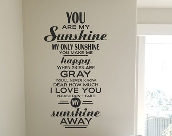 You are my Sunshine Decal, You are my sunshine when skies are gray decal vinyl lettering sticker home decor wall words BM161