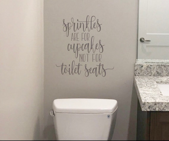 Bathroom Humor Wall Decal: Sprinkles are for Cupcakes