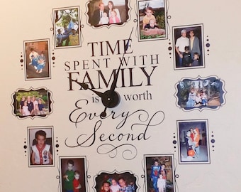Time Spent Clock - Family is Worth Every Second - Photo Wall Clock w/working clock parts/hands decal - Includes VINYL FRAMES CL205 4 x 6