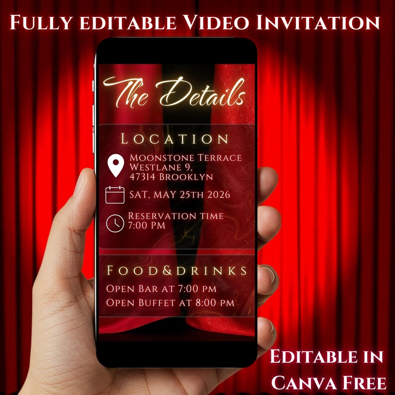 May include: A smartphone screen displays a video invitation with the text "The Details." The invitation includes location, date, time, and food and drink details. The words "FULLY EDITABLE VIDEO INVITATION" and "EDITABLE IN CANVA FREE" are also visible.