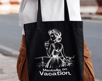 Vintage quote 'Mentally On Vacation' Tote Bag | Funny Vintage Meme, Humor for Women