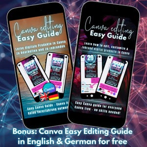 May include: Two smartphones displaying a Canva editing guide. The guide's title is in a script font. One phone shows text in German, the other in English. The bottom text reads, "Bonus: Canva Easy Editing Guide in English & German for free."