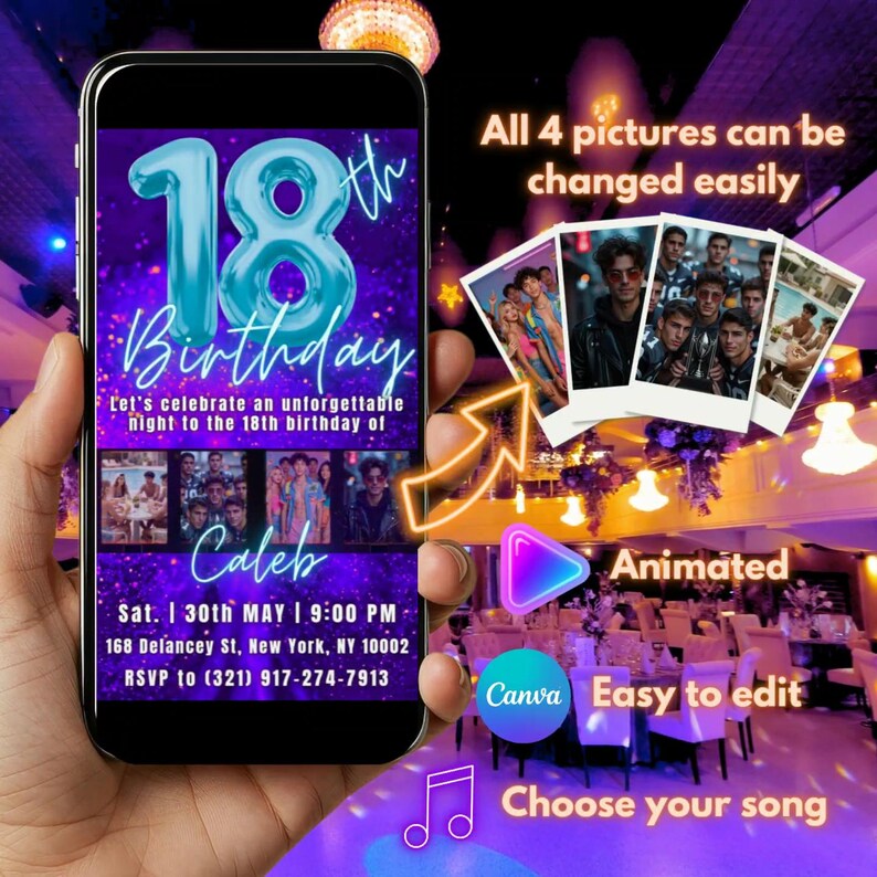 May include: A smartphone displays an animated 18th birthday invitation. The invitation features a teal "18th" balloon design, the name "Caleb", and event details. Additional text includes "All 4 pictures can be changed easily", "Animated", "Easy to edit", and "Choose your song".