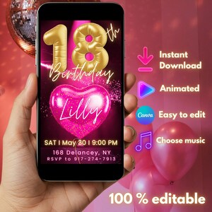 May include: A smartphone displays a pink and gold 18th birthday invitation. The design features a gold balloon number 18, a pink heart with the name "Lilly", and event details. Additional text includes "Instant Download", "Animated", and "100% editable".