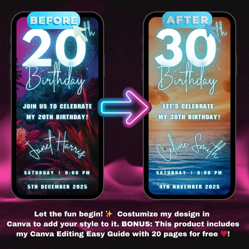 May include: A before-and-after image of a phone screen displaying a birthday invitation. The "Before" screen shows a 20th birthday invitation with a floral background. The "After" screen shows a 30th birthday invitation with a sunset background. Text includes names, dates, and times.