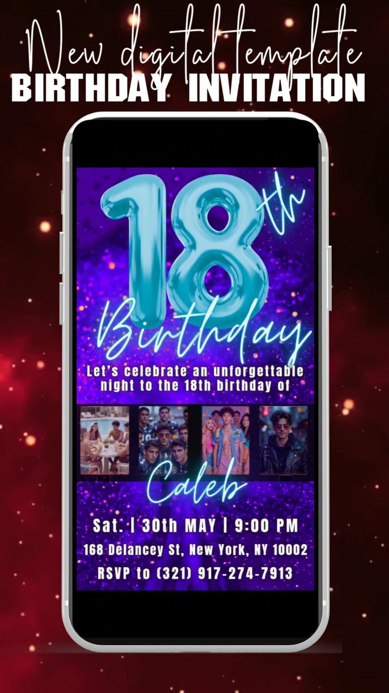 May include: A digital birthday invitation on a smartphone screen. The invitation features a large teal number 18, the word "Birthday", and event details including the name "Caleb", date, time, and location.