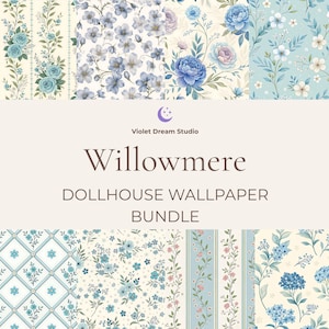 Puede incluir: Un paquete digital de papel tapiz para casa de muñecas con ocho patrones florales distintos en tonos azul, crema y blanco. El texto Violet Dream Studio Willowmere DOLLHOUSE WALLPAPER BUNDLE está centrado sobre un fondo beige claro.