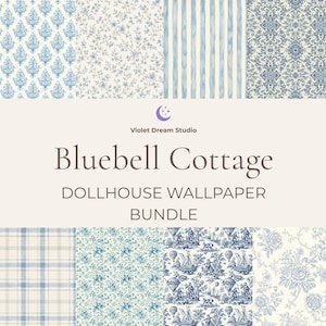 May include: A digital collection of eight blue and white patterned papers for dollhouse wallpaper, featuring floral, striped, plaid, and toile designs. The text reads Violet Dream Studio Bluebell Cottage DOLLHOUSE WALLPAPER BUNDLE.