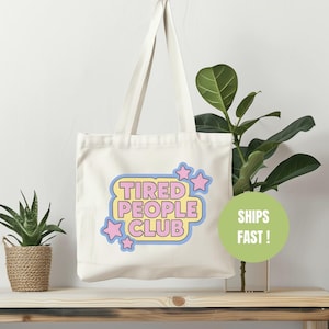 Tired People Club Cotton Canvas Tote Bag, Fun Shopping Bag, Gift for Friends, Everyday Use, Eco-Friendly Tote