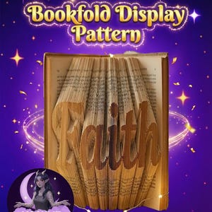 May include: An open book with the word "Faith" sculpted into the pages. The pages are folded to create the letters. The background is a purple and blue gradient with stars and the text "Bookfold Display Pattern". The image also includes a logo.