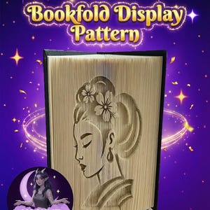May include: A bookfold display pattern featuring a woman's profile with floral hair accents, carved into the pages. The text "Bookfold Display Pattern" is displayed above the book. The background is purple with stars and a crescent moon logo.