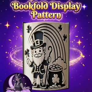 May include: A wooden bookfold display pattern featuring a leprechaun with a pot of gold, rainbow, and shamrocks. The text "Bookfold Display Pattern" is at the top. The Moonlit Munchkin Creations logo is at the bottom.