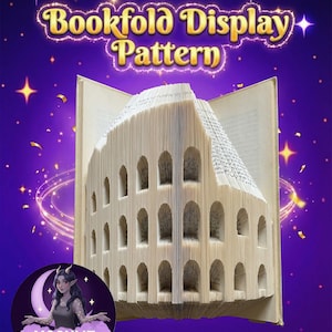 May include: A bookfold display pattern featuring a paper sculpture of a building with arched windows, created from the pages of a book. The text "Bookfold Display Pattern" is displayed above the book. The background is purple with stars.