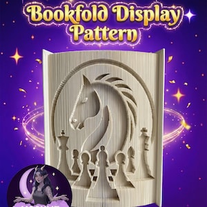 May include: A bookfold display pattern with a chess theme. The book is carved with a horse, chess pieces, and the text "Bookfold Display Pattern". The background is purple with stars and a logo.
