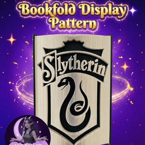 May include: A gold-coloured bookfold display pattern with the word "Slytherin" and a black snake emblem. The design is set against a purple background with stars and the text "Bookfold Display Pattern".