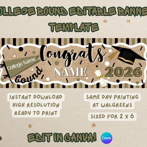 May include: A college graduation banner template with the words "Congrats NAME 2026". The banner has a graduation cap, diploma, and text that reads "College Bound". It is designed to be edited in Canva.