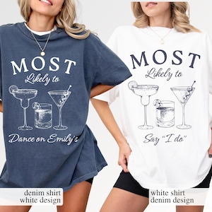 Most Likely To Bachelorette Shirt, Funny Bachelorette Matching Tee, Cocktail Bachelorette, Girls Trip Weekend Shirt, Luxury Bridal Shirts