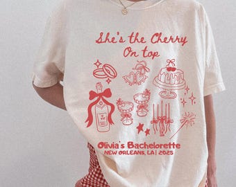 She's the Cherry on Top Bachelorette Shirt - Comfort Colors Bridal Tee