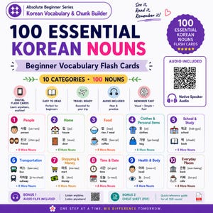 May include: A set of 100 essential Korean nouns flash cards titled Absolute Beginner Series Korean Vocabulary & Chunk Builder. The graphic displays 10 categories including people, home, food, clothes, school, transportation, shopping, time, health, and places.