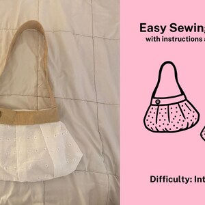 May include: A white eyelet fabric handbag with a tan strap and a single button closure. The image includes text: Easy Sewing Pattern with instructions and free video! Difficulty: Intermediate, and two black and white line drawings of handbags.