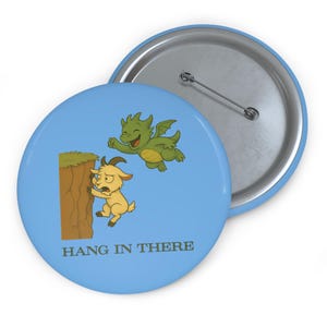 Goat Hang in There Pin Button, Funny Animal Design, Panic Goat Pin, Dragon Laughing, Humorous Button Badge, Backpack Accessory