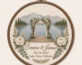 Personalized Lake Tahoe Wedding Arch Embroidery Hoop, Waterfront Gift, NO DIGITAL FILE